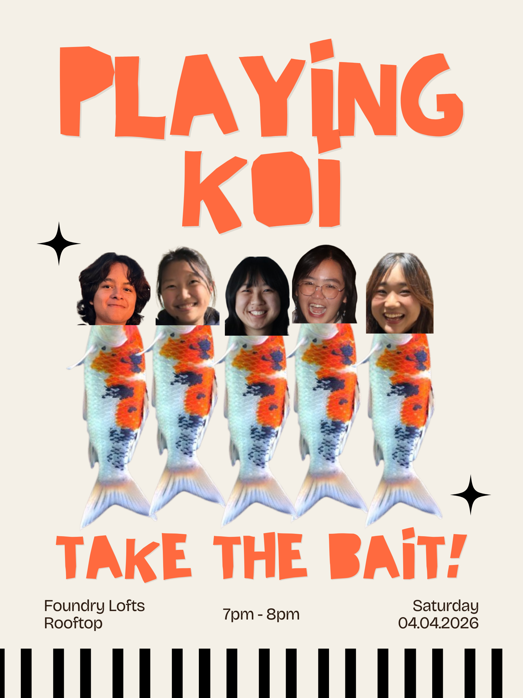 A poster with cutouts of the Playing Koi members' faces Photoshopped on top of 5 koi fish images with time and date announcements of April 4th, 7pm at Foundry Lofts Rooftop
